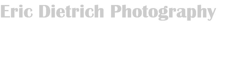Eric Dietrich Photography About 